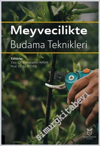 Meyvecilikte Budama Teknikleri - 2024