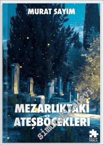 Mezarlıktaki Ateşböcekleri - 2024