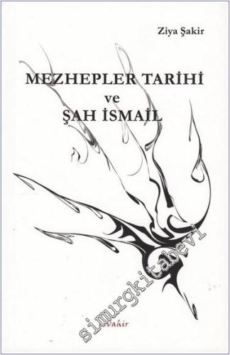 Mezhepler Tarihi ve Şah İsmail