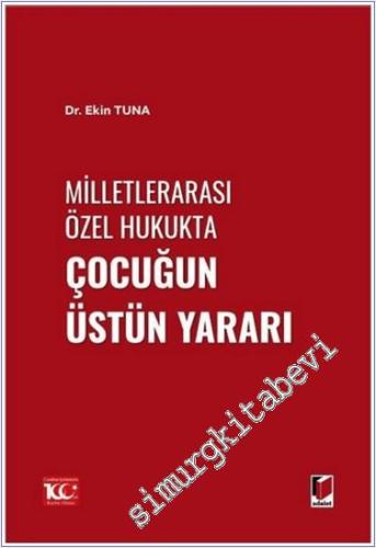 Milletlerarası Özel Hukukta Çocuğun Üstün Yararı - 2024