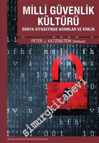 Milli Güvenlik Kültürü: Dünya Siyasetinde Normlar ve Kimlikler