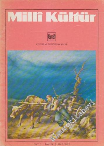 Milli Kültür Aylık Dergi - Sayı: 9 3 Şubat