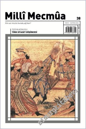 Milli Mecmua Dergisi - Türk Siyaset Düşüncesi - Sayı: 38 Mayıs - Hazir