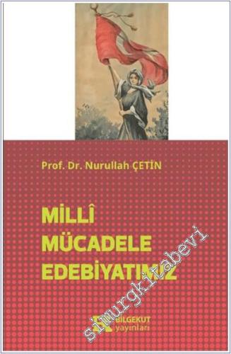 Milli Mücadele Edebiyatımız - 2024