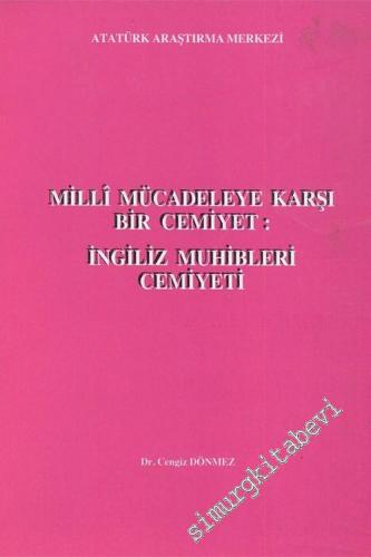 Milli Mücadele'ye Karşı Bir Cemiyet: İngiliz Muhipleri Cemiyeti