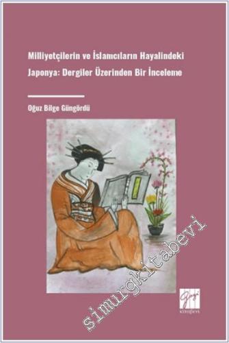 Milliyetçilerin ve İslamcıların Hayalindeki Japonya Dergiler Üzerinden