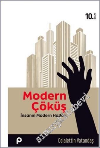 Modern Çöküş : İnsanın Modern Halleri - 2024