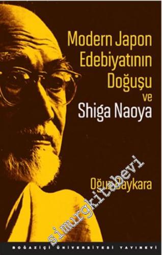 Modern Japon Edebiyatının Doğuşu ve Shiga Naoya