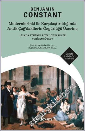 Modernlerinki ile Karşılaştırıldığında Antik Çağ'dakilerin Özgürlüğü Ü