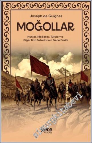 Moğollar - Hunlar Moğollar Türkler ve Diğer Batı Tatarlarının Genel Ta