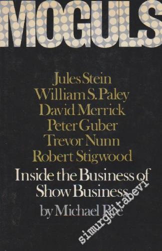 Moguls: Inside the Business of Show Business