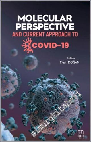 Molecular Perspective and Current Approach to Covid-19 - 2024