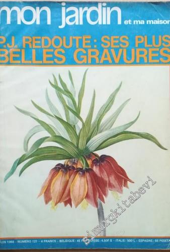 Mon Jardin et Ma Maison: P. J. Redouté: Ses Plus Belles Gravures - 121