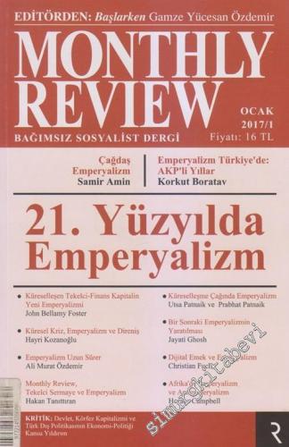 Monthly Review Bağımsız Sosyalist Dergi - 2017/1 Ocak