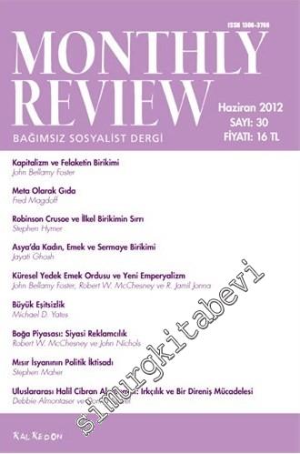 Monthly Review Bağımsız Sosyalist Dergi - Sayı: 30 Haziran