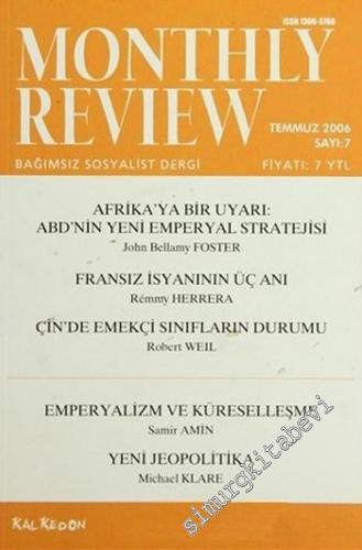 Monthly Review Bağımsız Sosyalist Dergi - Sayı: 7 Temmuz