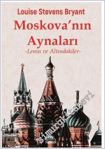 Moskova'nın Aynaları : Lenin ve Altındakiler - 2024