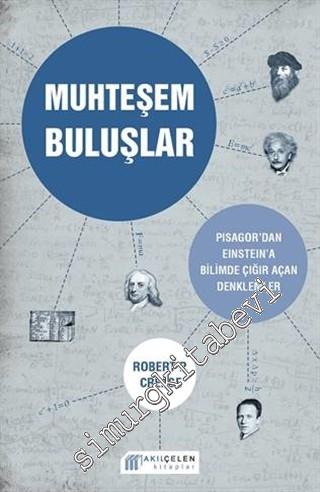 Muhteşem Buluşlar: Pisagor'dan Einstein'a Bilimde Çığır Açan Denklemle