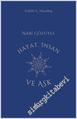 Nabi Gözüyle Hayat İnsan ve Aşk - 2024