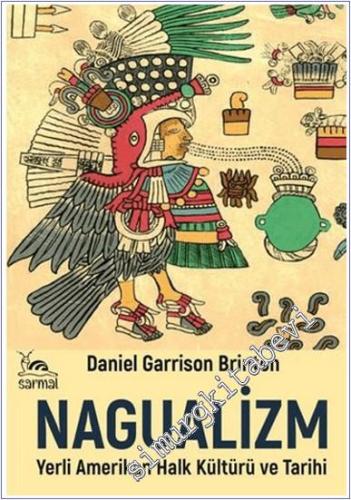 Nagualizm : Yerli Amerikan Halk Kültürü ve Tarihi - 2024