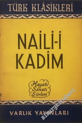 Naili-i Kadim: Hayatı Sanatı Şiirleri