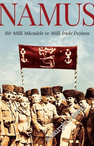 Namus: Bir Milli Mücadele ve Milli İrade Destanı