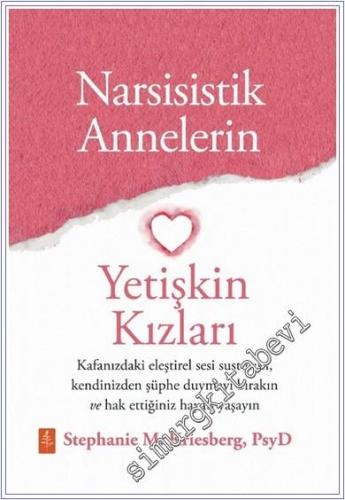 Narsisistik Annelerin Yetişkin Kızları : Kafanızdaki Eleştirel Sesi Su