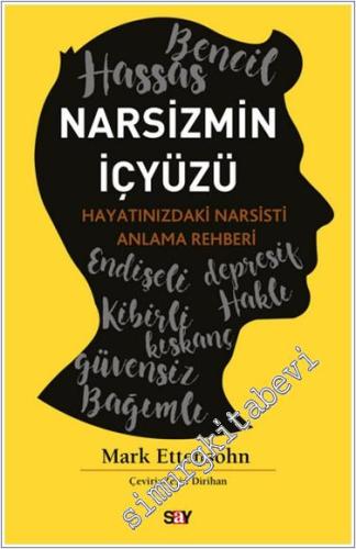 Narsizmin İçyüzü : Hayatınızdaki Narsisti Anlama Rehberi - 2024