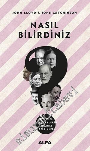 Nasıl Bilirdiniz : Tarihsel Şahsiyetlerin Sıradışı Özellikleri