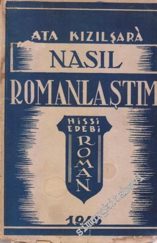 Nasıl Romanlaştım: Hissi Edebi Roman