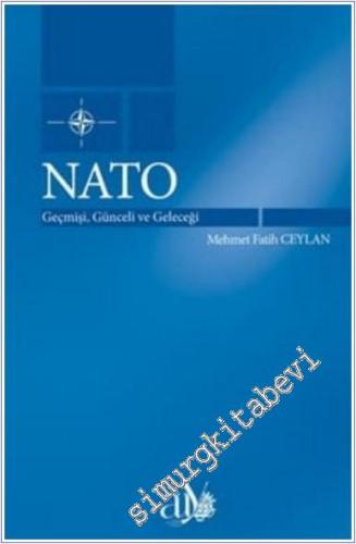 Nato: Geçmişi Günceli ve Geleceği - 2024