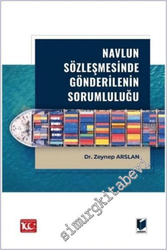 Navlun Sözleşmesinde Gönderilenin Sorumluluğu - 2024