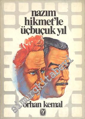 Nâzım Hikmet'le Üç Buçuk [ 3,5 ] Yıl