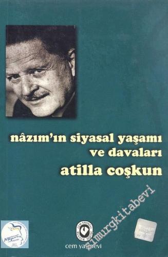 Nazım'ın Siyasal Yaşamı ve Davaları