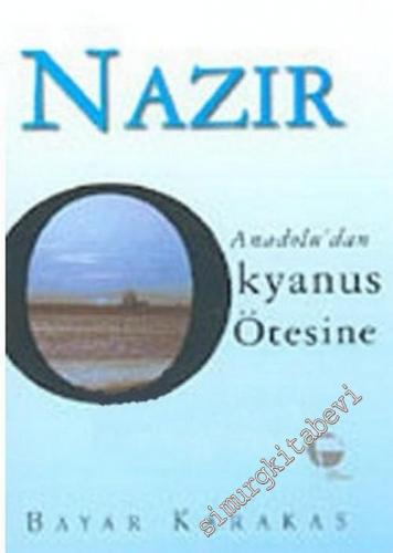 Nazır: Anadolu'dan Okyanus Ötesine