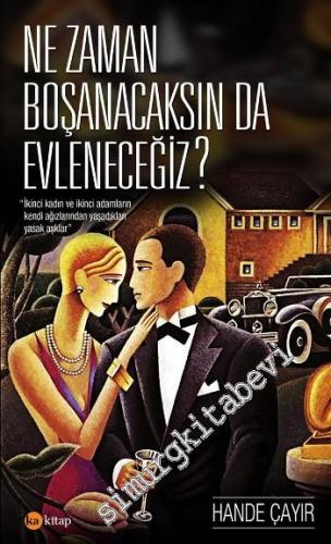 Ne Zaman Boşanacaksın Da Evleneceğiz: İkinci kadın ve ikinci adamların