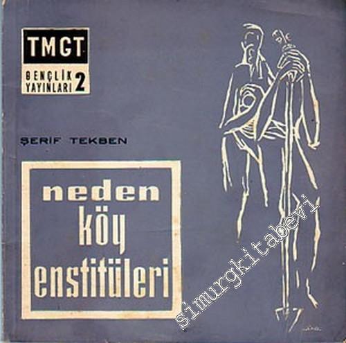 Neden Köy Enstitüleri ?