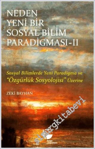 Neden Yeni Bir Sosyal Bilim Paradigması 2. Cilt - 2024