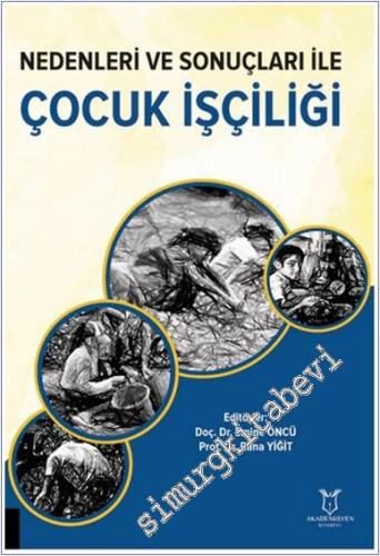 Nedenleri ve Sonuçları ile Çocuk İşçiliği - 2024