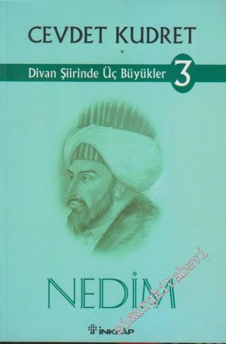 Nedim: Divan Şiirinde Üç Büyükler 3