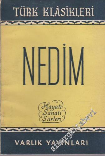 Nedim: Hayatı, Sanatı, Şiirleri