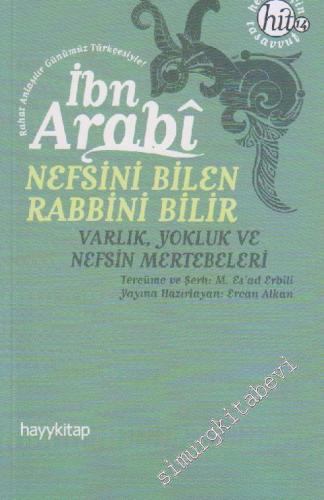 Nefsini Bilen Rabbini Bilir: Varlık, Yokluk ve Nefsin Mertebeleri