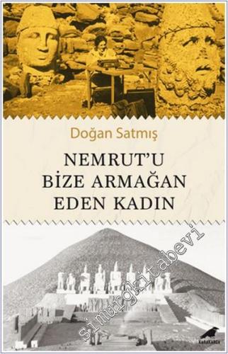 Nemrut'u Bize Armağan Eden Kadın - 2024