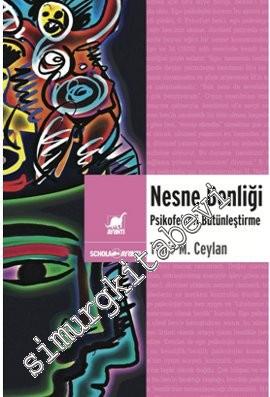 Nesne Benliği: Psikofelsefi Bütünleştirme