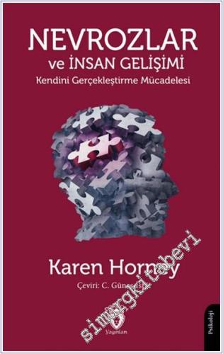Nevrozlar ve İnsan Gelişimi Kendini Gerçekleştirme Mücadelesi - 2024