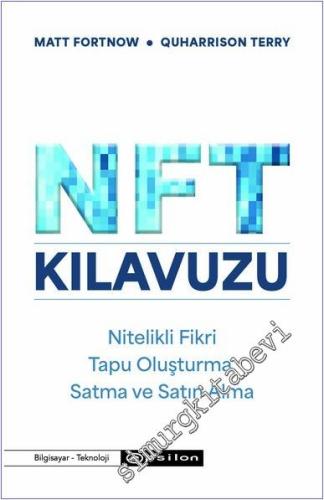 NFT Kılavuzu : Nitelikli Fikri - Tapu Oluşturma - Satma ve Satın Alma 