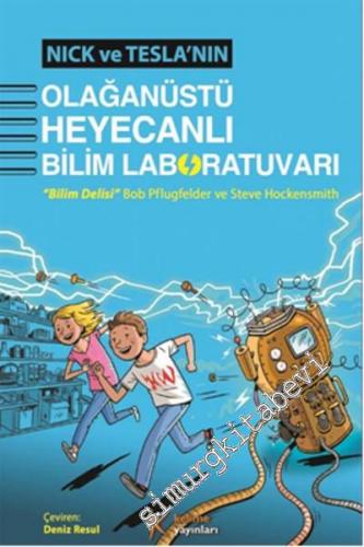 Nick ve Tesla'nın Olağanüstü Heyecanlı Bilim Laboratuvarı : Bilim Deli