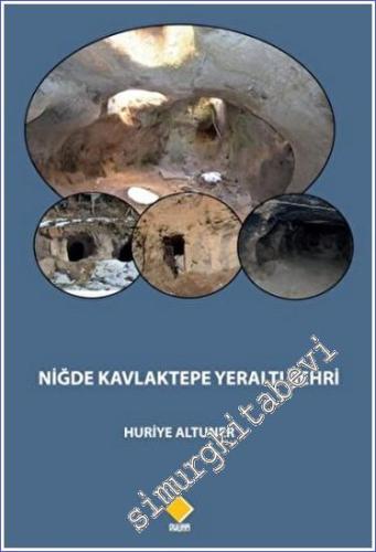 Niğde Kavlaktepe Yeraltı Şehri - 2023