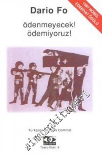 Ödenmeyecek! Ödemiyoruz!