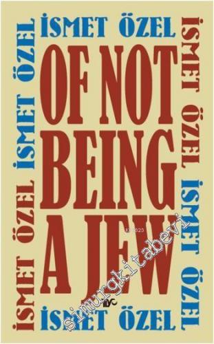 Of Not Being a Jew CİLTLİ